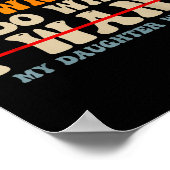 Funny Dad Shirts From Daughter I Do What My Daught Poster (Hoek)