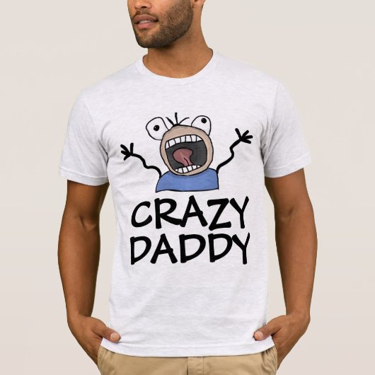 FUNNY DAD T SHIRTS CRAZY DADDY (Voorkant)