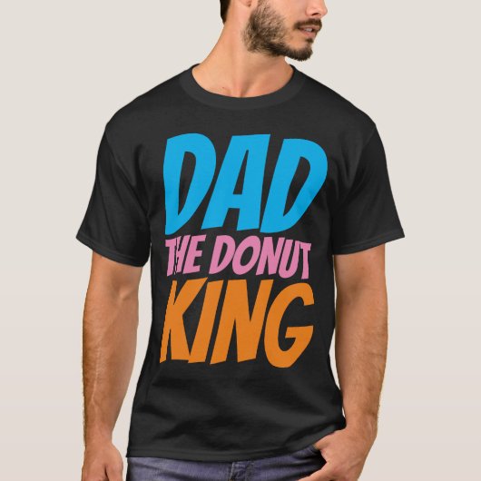 FUNNY DAD T SHIRTS, DONUT KING T-SHIRT (Voorkant)