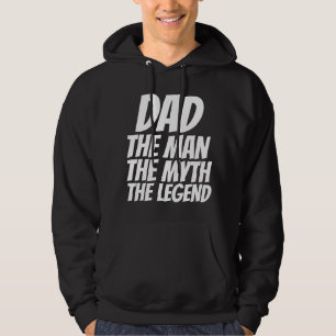 Funny DAD T-shirts, MAN MYTH LEGEND Hoodie