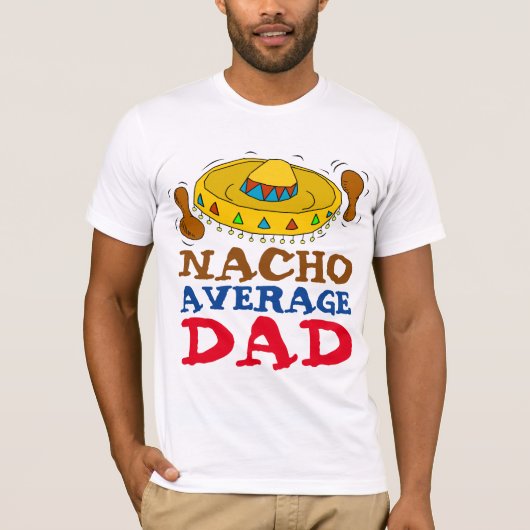 Funny DAD T-Shirts, MEXICAN THEME T-shirt (Voorkant)