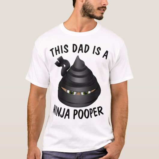 FUNNY DAD T-Shirts, NINJA POOPER T-shirt (Voorkant)