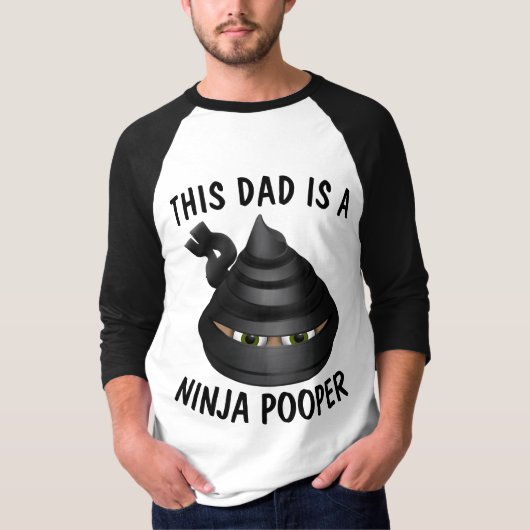 FUNNY DAD T-Shirts, NINJA POOPER T-shirt (Voorkant)