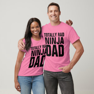 FUNNY DAD T-Shirts, RAD NINJA DAD T-shirt