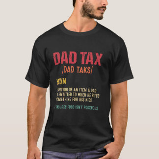 Funny Dad Tax Definition Vaderdag T-shirt