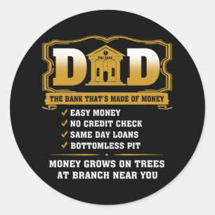 Funny Dad The Bank That's Made Of Money For Ronde Sticker