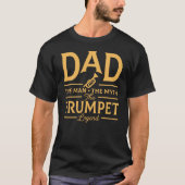Funny Dad The Trumpet Legend T-shirt (Voorkant)