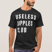 Funny Dad Useless Nipples Club T-shirt (Voorkant)