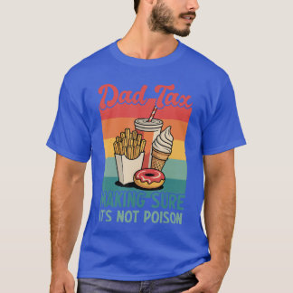 Funny Dada Making Sure Its Not Poison Retro Father T-shirt