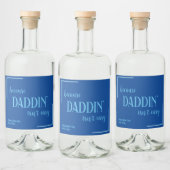 Funny Daddin' Is niet makkelijk Vaderdag Likeurfles Etiket (Flessen)