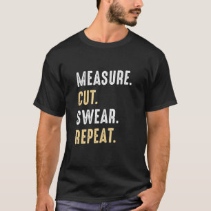Funny Daddy Measure Cut Handyman Woodworker Fa T-shirt
