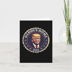 Funny Daddy's Home 2024 Trump We Won Take America Kaart