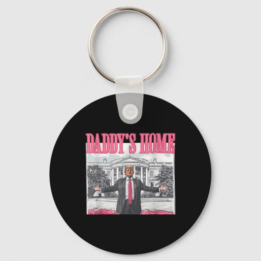 Funny Daddy's Home Trump Pink 2024 Take America Ck Sleutelhanger (Voorkant)