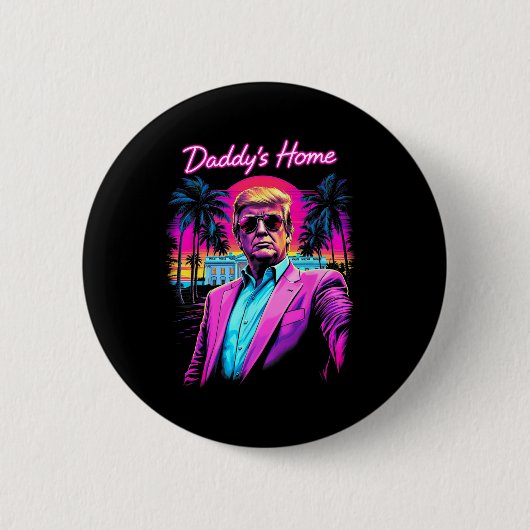 Funny Daddys Home Witte Huis Trump Roze 2024 Retr Ronde Button 5,7 Cm (Voorkant)