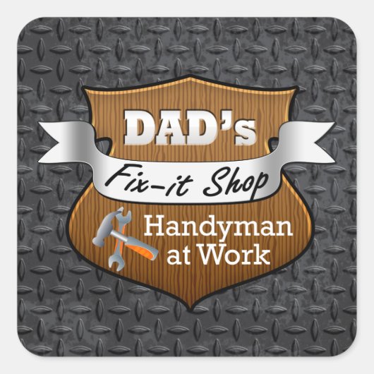 Funny Dad's Fix-it Shop Handy Man Vaderdag Vierkante Sticker (Voorkant)