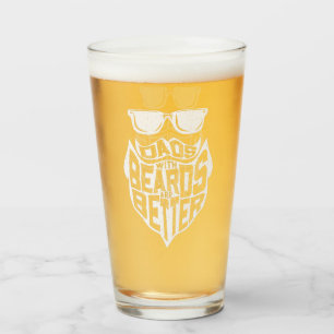 FUNNY DADS WITH BEARDS ARE BETTER FATHERS DAY GLAS