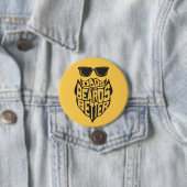 FUNNY DADS WITH BEARDS ARE BETTER FATHERS DAY RONDE BUTTON 7,6 CM (In situ)