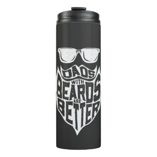 FUNNY DADS WITH BEARDS ARE BETTER FATHERS DAY THERMOSBEKER