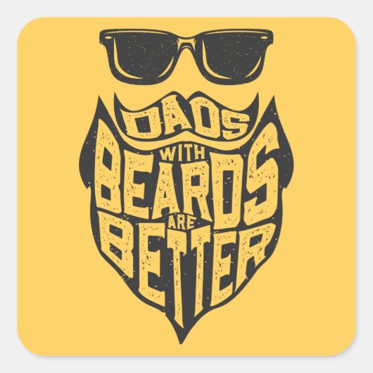 FUNNY DADS WITH BEARDS ARE BETTER FATHERS DAY VIERKANTE STICKER (Voorkant)