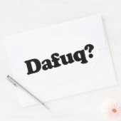 Funny dafuq humor ovale sticker (Envelop)