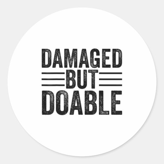 Funny Damaged But Doable Motivational Damaged Wome Ronde Sticker (Voorkant)