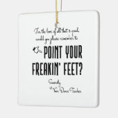 Funny Dance leraar wijst op je Feet-plein Keramisch Ornament (Links)