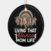 Funny Dance mama die die Dance mama's leven Keramisch Ornament (Links)