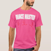 Funny Dance Master T-shirt (Voorkant)