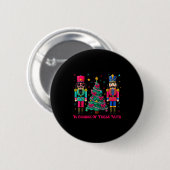 Funny Dance Teacher In Charge Of These Nuts Nutcra Ronde Button 5,7 Cm (Voorkant /achterkant)