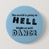 Funny Dancer Pin of Nametag Button Hell Dance (Voorkant)