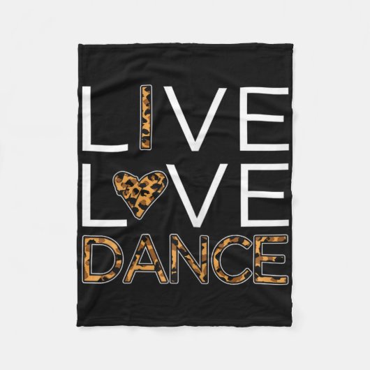 Funny Dancing Shirt Vrouwen Meisjes Live Love Danc Fleece Deken (Voorkant)