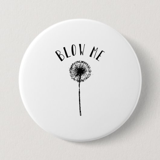 Funny dandelion blaast me t-shirt TShirt Ronde Button 7,6 Cm (Voorkant)