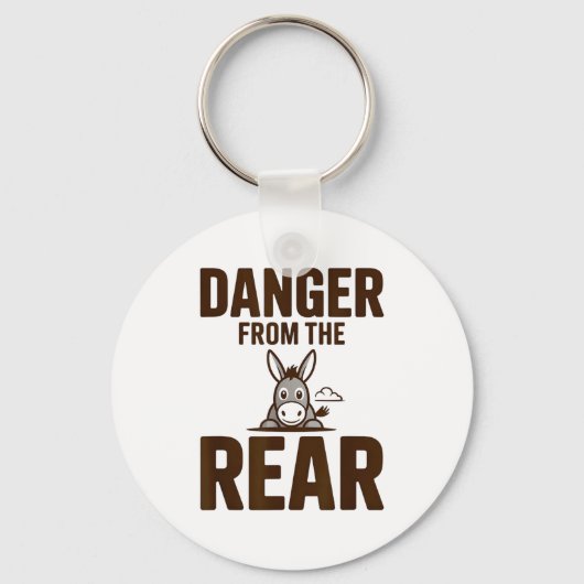 Funny Danger From The Rear, Humor Women Attitude  Sleutelhanger (Voorkant)