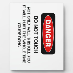 Funny Danger Sign Fotoplaat