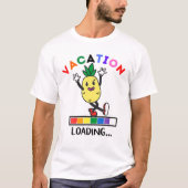 Funny Dansende anananas Vacation Loading Pineappel T-shirt (Voorkant)