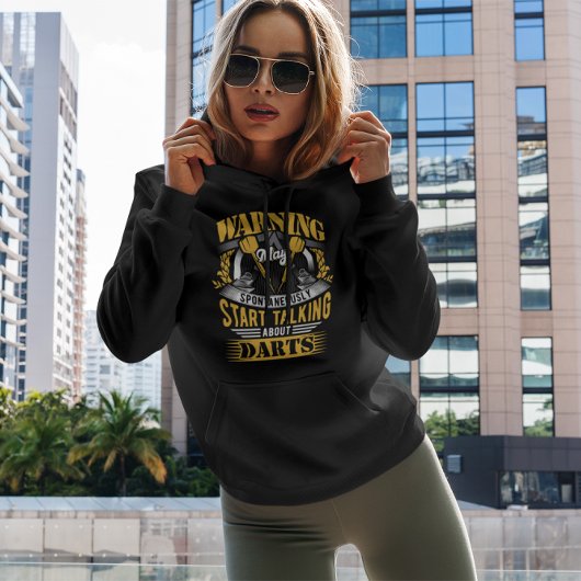 Funny Dart Warning - Dart Humor Hoodie