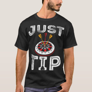 Funny darter dart player dart board gezegden Just T-shirt