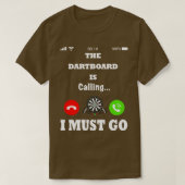 Funny darts quote t-shirt (Design voorkant)