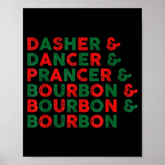 Funny Dasher Dancer Prancer &amp; Bourbon Christma Poster (Voorkant)