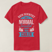 Funny Data Science Scientist Gift T-shirt (Design voorkant)