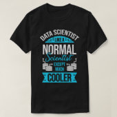 Funny Data Science Scientist Gift T-shirt (Design voorkant)