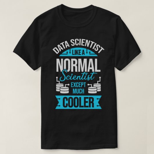 Funny Data Science Scientist Gift T-shirt (Design voorkant)