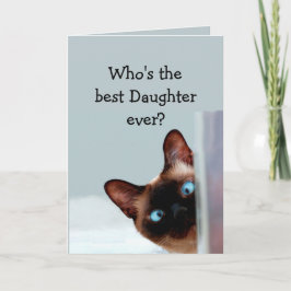 Funny Daughter Birthday wil Siamese kat Kaart