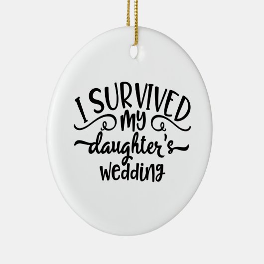 Funny Daughter's Wedding Design Keramisch Ornament (Rechts)