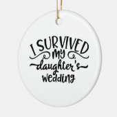 Funny Daughter's Wedding Design Keramisch Ornament (Links)