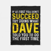 Funny Dave If At First You Don't Succeed Try Doing Fleece Deken (Voorkant)