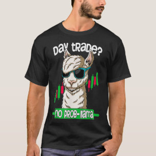 Funny Day Trader Forex Stock Trading Gift T-shirt