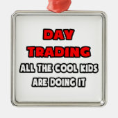 Funny Day Trader Shirten en geschenken Metalen Ornament (Voorkant)