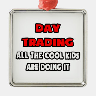 Funny Day Trader Shirten en geschenken Metalen Ornament