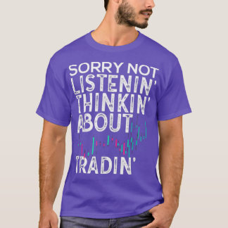 Funny Day Trading Quote Stock Market Gifts T-shirt